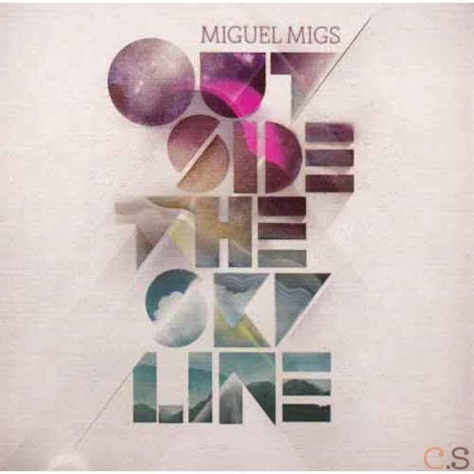Miguel Migs - Outside the Skyline