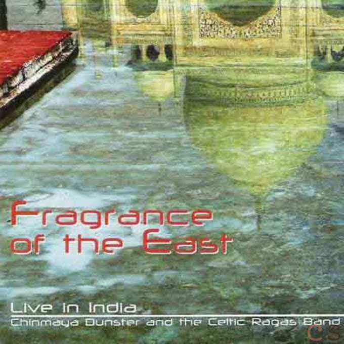 Chinmaya Dunster - Fragrance of the East